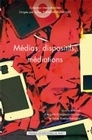 Médias, dispositifs, médiations