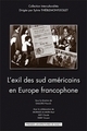 Exil des Sud-Américains en Europe francophone