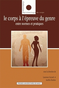 Le corps à l'épreuve du genre, entre normes et pratiques