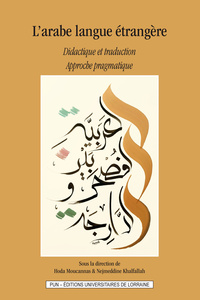 L'arabe langue étrangère - didactique et traduction, approche pragmatique