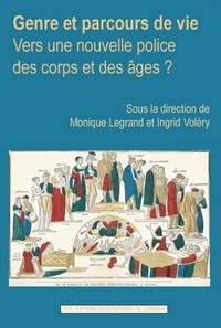 Genre et parcours de vie - vers une nouvelle police des corps et des âges ?