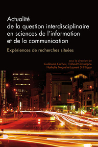 QUESTIONS DE COMMUNICATION, SERIE ACTES 32/2016. ACTUALITE DE LA QUES TION INTERDISCIPLINAIRE EN SCI