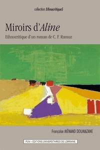 Miroirs d'"Aline" - ethnocritique d'un roman de C. F. Ramuz