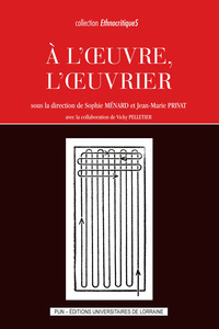 À l'oeuvre, l'oeuvrier