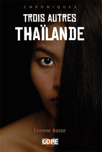 TROIS AUTRES THAILANDE, 2E EDITION ILLUSTREE
