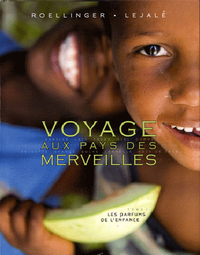 VOYAGE AUX PAYS DES MERVEILLES