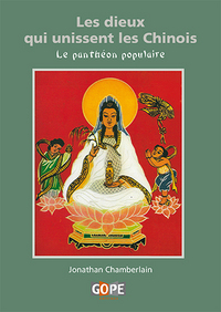 Les dieux qui unissent les Chinois