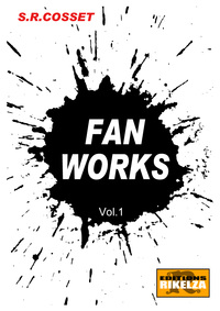 Fan Works Vol.1
