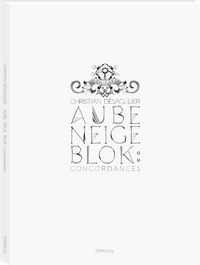 Aube, Neige, Blok : concordances