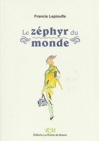 Le zéphyr du monde