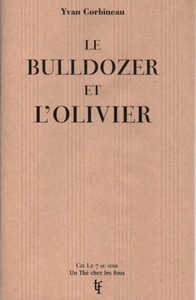Le bulldozer et l'olivier