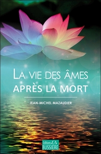 LA VIE DES AMES APRES LA MORT