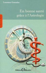 EN BONNE SANTE GRACE A L'ASTROLOGIE