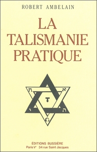LA TALISMANIE PRATIQUE