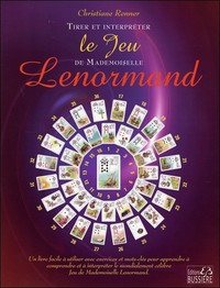 TIRER ET INTERPRETER LE JEU DE MADEMOISELLE LENORMAND