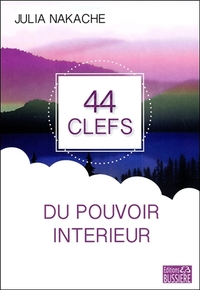 44 clefs du pouvoir intérieur