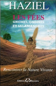 Les fées, gnomes, ondines et salamandres - Rencontrer la Nature Vivante