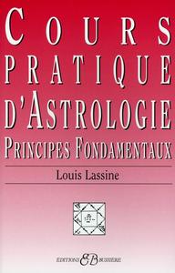 Cours pratique d'Astrologie - Principes Fondamentaux