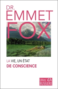 LA VIE, UN ETAT DE CONSCIENCE