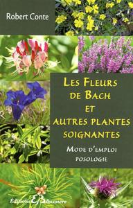Les Fleurs de Bach et autres plantes soignantes