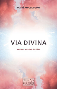 Via Divina - Voyage vers la source