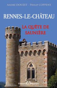 LA QUETE DE SAUNIERE DE RENNES-LE-CHATEAU A PERILLOS