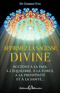 AFFIRMEZ LA SAGESSE DIVINE