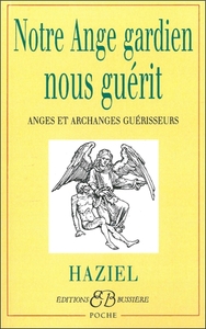 NOTRE ANGE GARDIEN NOUS GUERIT