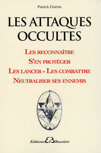LES ATTAQUES OCCULTES - LES RECONNAITRE...