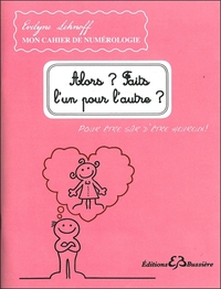 Alors ? Faits l'un pour l'autre ? Pour être sûr d'être heureux