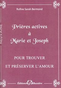 PRIERES ACTIVES A MARIE ET JOSEPH - POUR TROUVER ET PRESERVER L'AMOUR