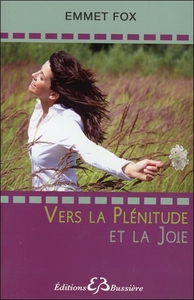 VERS LA PLENITUDE ET LA JOIE