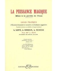 La Puissance Magique - Mise à la portée de Tous
