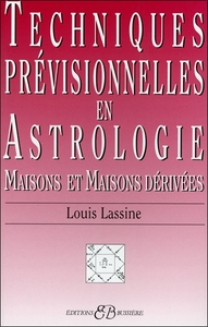 TECHNIQUES PREVISIONNELLES EN ASTROLOGIE