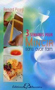 3 semaines pour mincir sans avoir faim