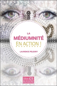 LA MEDIUMNITE EN ACTION !