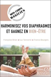 Harmonisez vos diaphragmes et gagnez en bien-être