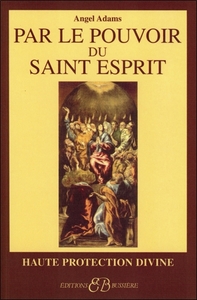 PAR LE POUVOIR DU SAINT ESPRIT