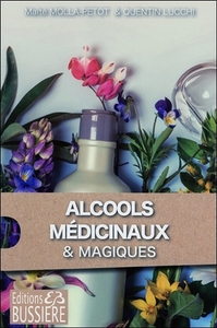 Alcools médicinaux & magiques