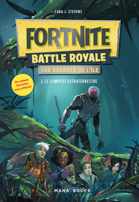 Fortnite Battle Royale - Les Secrets de l'île T02