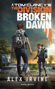 Tom Clancy's The Division - Broken Dawn - Version Française