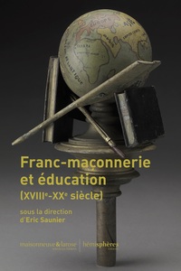 Franc-maçonnerie et éducation (XVIIIe-XXe siècle)