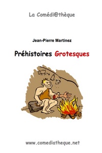 PREHISTOIRES GROTESQUES