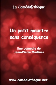 UN PETIT MEURTRE SANS CONSEQUENCE