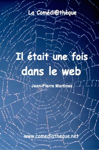 IL ETAIT UNE FOIS DANS LE WEB
