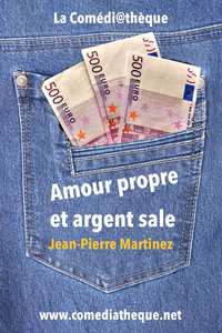 AMOUR PROPRE ET ARGENT SALE