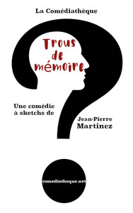 TROUS DE MEMOIRE