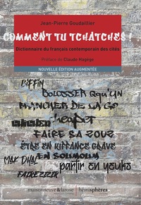 Comment tu tchatches!