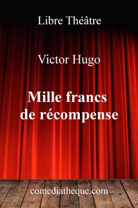 MILLE FRANCS DE RECOMPENSE
