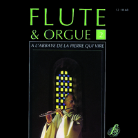 FLUTE ET ORGUE A L'ABBAYE DE LA PIERRE QUI VIRE VOL 2